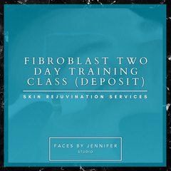 Fibroblast Two Day Training Class (DEPOSIT)