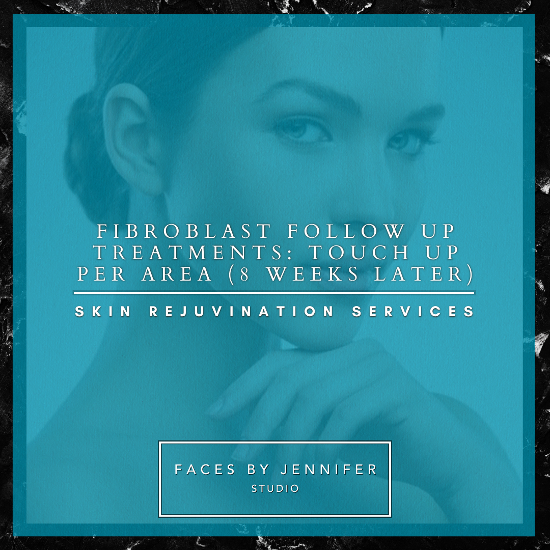 Fibroblast Follow Up Treatments: Touch Up Per Area (8 Weeks Later)