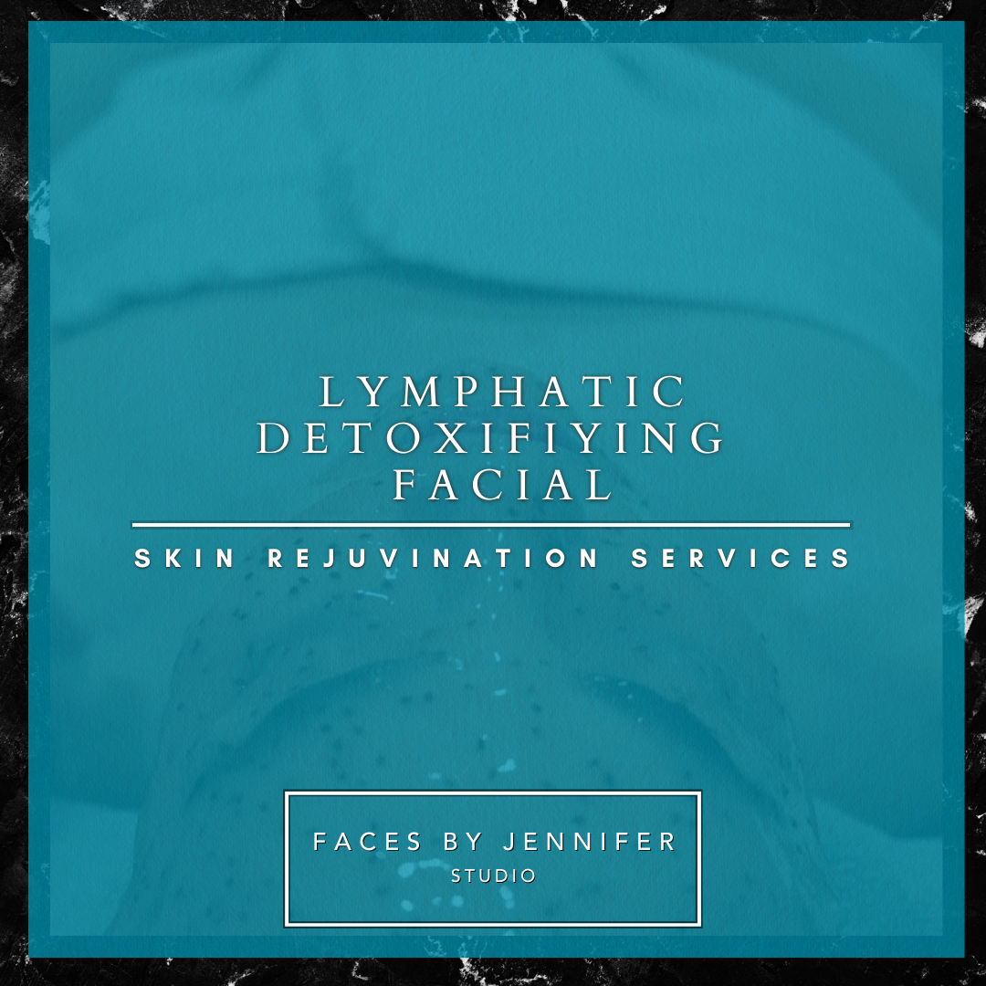 Lymphatic Detoxifiying Facial